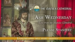 Ash Wednesday at the Manila Cathedral - March 05, 2025 (7:30am)