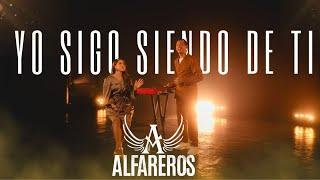 ALFAREROS-YO SIGO SIENDO DE TI