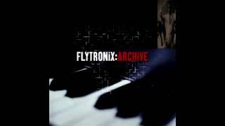 Flytronix - Past Archives (CD Version)