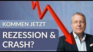 Drohen Rezession & Crash? Wie geht's jetzt weiter?