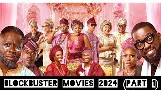 Top Nollywood Blockbuster Movies of 2024 | Must-Watch Nigerian Films| Part 1