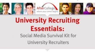 University Recruiting Essentials: Social Media Survivor Kit for University Recruiters