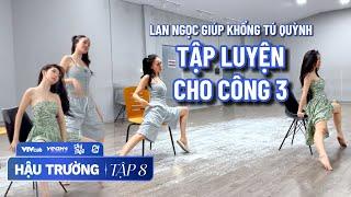 Đội trưởng Ninh Dương Lan Ngọc THẲNG THẮN góp ý để Khổng Tú Quỳnh được TỎA SÁNG trong Công 3