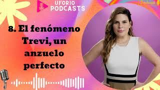 8. El fenómeno Trevi, un anzuelo perfecto - Uforio Podcasts