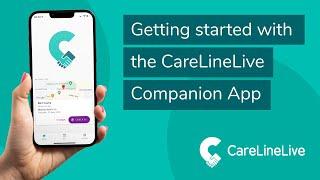 Getting started with the CareLineLive companion app