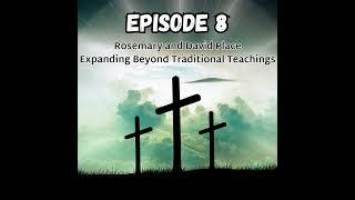 Rosemary and David Place: Expanding Beyond Traditional Teachings