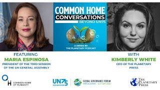 María Espinosa- Common Home Conversations Beyond UN75