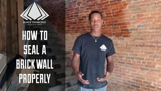 How To Properly Seal A Brick Wall