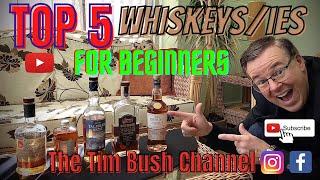 Top 5 Whiskeys for beginners [Tasting notes video]. How to drink whiskey. AMAZING!