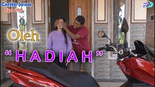 OLEH HADIAH || Eps 250 || Cerita Jawa