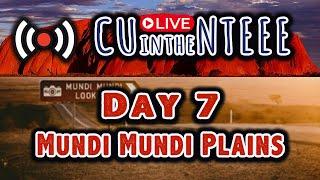 CUintheNTEEE Stream Day 7 - Mundi Mundi Plains