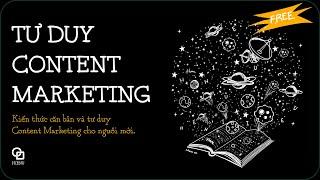 Căn bản và tư duy Content Marketing