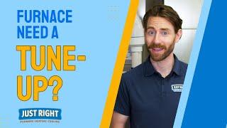 Furnace Tune Up Tips | Just Right Heating & Cooling