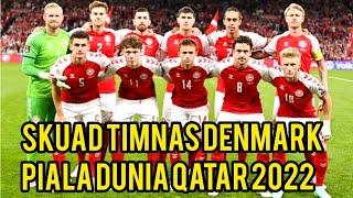 Squad Timnas Denmark Piala Dunia Qatar 2022