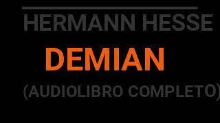 HERMANN HESSE (DEMIAN -AUDIOLIBRO COMPLETO-)