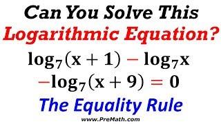 How to Solve Logarithmic Equations using the "Equality Rule" - Same Base Logs