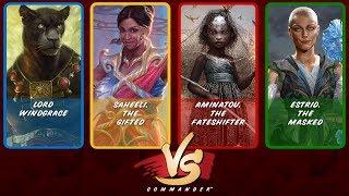 Commander VS S12E4: Lord Windgrace vs Saheeli vs Aminatou vs Estrid