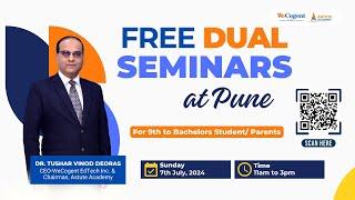 Mega Dual Seminar by Dr.Tushar Deoras | Garware College Hall, Pune 7th July