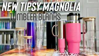 NEW TIPSY MAGNOLIA TUMBLER BLANKS