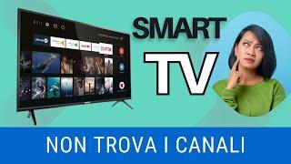 SINOTNIZZAZIONE CANALI | Smart TV  TCL non vede i canali  SOLUZIONE