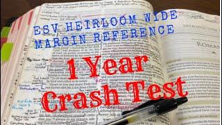 1 Year Crash Test: ESV Heirloom Wide Margin Reference Bible