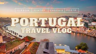 Portugal Travel Vlog | 3 Days in Lisbon & Day trip to Sintra, Cascais, & Porto