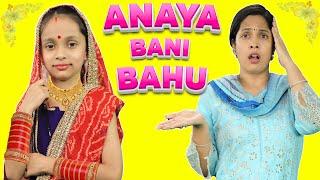 ANAYA Bani BAHU | Moral Stories For Kids | Hindi Kahaniya | ToyStars