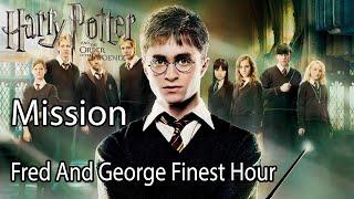 Harry Potter and the Order of the Phoenix Mission Fred And George Finest Hour