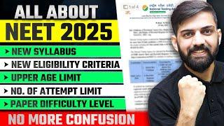 NEET 2025 Syllabus | NEET 2025 Eligibility criteria | NEET 2025 Upper Age limit | NEET Attempt limit