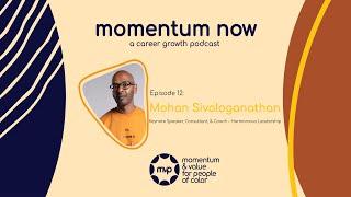 Redefining Leadership—The Third Way to Thrive with Mohan Sivaloganathan | Momentum Now Ep. 13