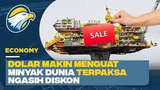 Gegara Dolar Menguat, Harga Minyak Dunia Terpaksa Ngasih Diskon