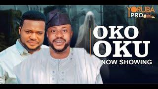 OKO OKU Latest Yoruba Movie 2025 | Odunlade Adekola | Ayo Olaiya | Yetunde Oyinbo | Tunde Aderinoye