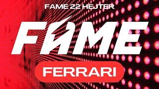 FAME 22 HEJTER (NOWY FORMAT) - FERRARI - #fame #famemma #ferrari #pasut #alanik #koro