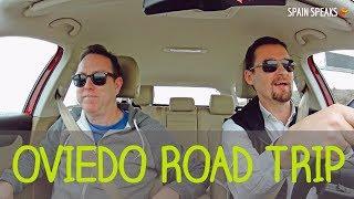 Road trip to Oviedo - Spain culture shocks