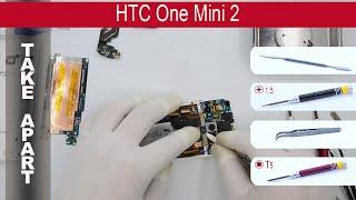 How to disassemble  HTC One Mini 2 OP8B230, Take Apart, Tutorial
