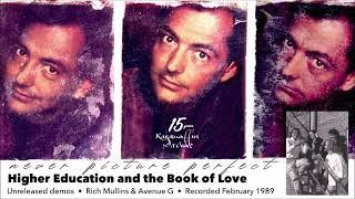 Rich Mullins & Avenue G - Higher Education and the Book of Love | Never Picture Perfect demos