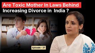 Lawyer exposes the ugly truth of DIVORCE  and Indian Society | Episode 27 - Meri Saheli Podcast