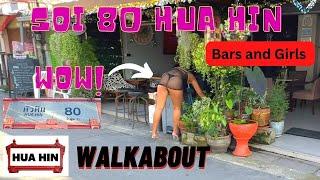 What's Happening Soi 80 Hua Hin Thailand-  Bars, Girls and Restaurants [4K]