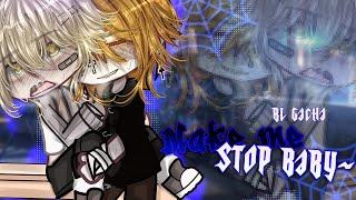 Make Me Stop Baby ~.. || GCMM/GLMM || Gacha Club || Gacha Mini Movie || Original