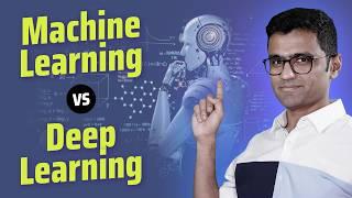 Machine Learning vs Deep Learning