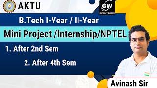 Mini Projects I Internships I NPTEL I GATEWAY CLASSES I AKTU