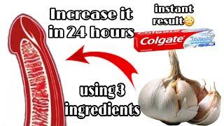Make It Bigger Add Vaseline And Garlic 24 hours increase| natural Way To Increase It