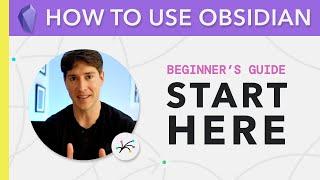Obsidian for Beginners: Start HERE — How to Use the Obsidian App for Notes