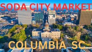 Soda City Market Walking Tour | Living In Columbia SC And The Midlands | Columbia South Carolina