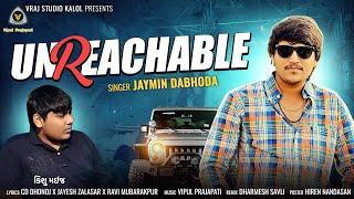 UNREACHABLE || Jaymin Dabhoda || Attitude Song @VRAJSTUDIO