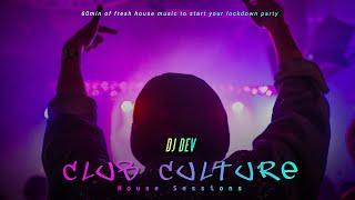 DJ DEV Club Culture Podcast House Sessions 2020