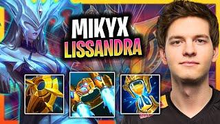 LEARN HOW TO PLAY LISSANDRA SUPPORT LIKE A PRO! | G2 Mikyx Plays Lissandra Support vs Rakan!  Season