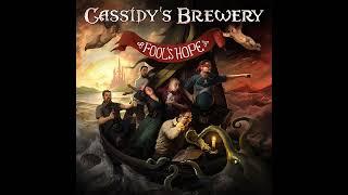 Cassidy's Brewery - Who We Are - (Official Audio, 2024) HD