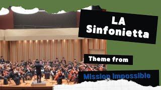 Theme from Mission Impossible - Los Angeles  Sinfonietta