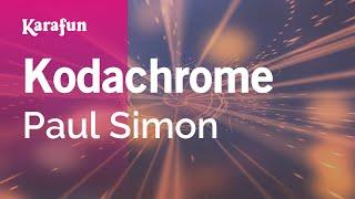 Kodachrome - Paul Simon | Karaoke Version | KaraFun